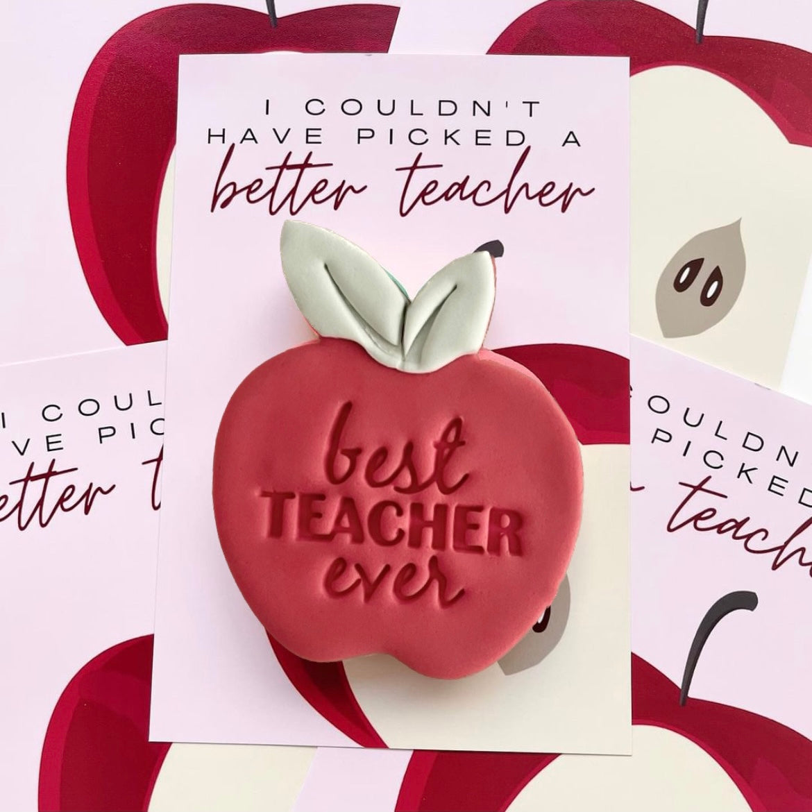 Couldn't Pick a Better Teacher Cookie Gift