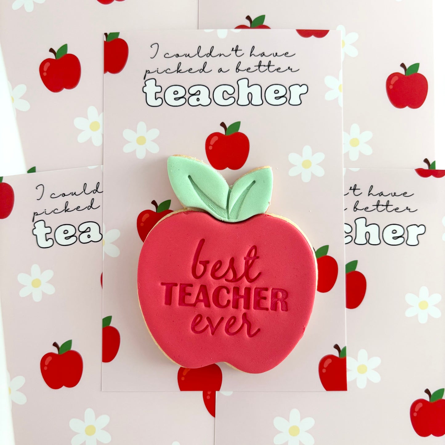 Couldn't Pick a Better Teacher Cookie Gift